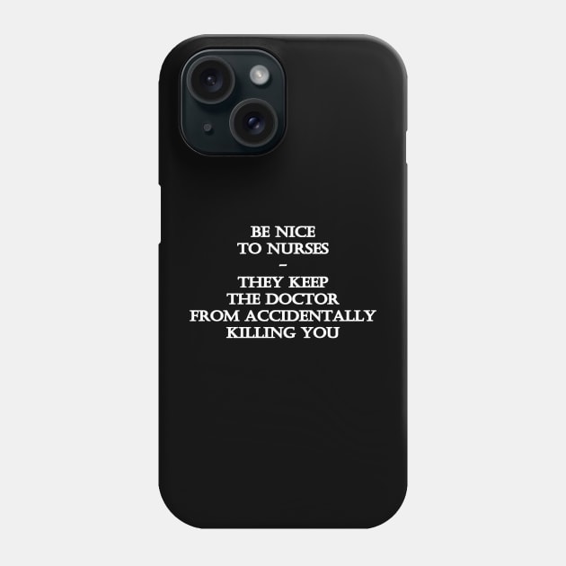 Funny One-Liner “Nurse” Joke Phone Case by PatricianneK