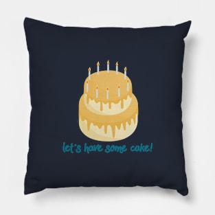 Let's have some cake Pillow