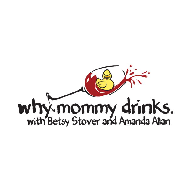 Why Mommy Drinks Logo by Why Mommy Drinks