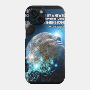 A Mind Expanded by a New Idea Phone Case