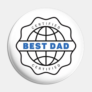 Certified Best Dad Pin