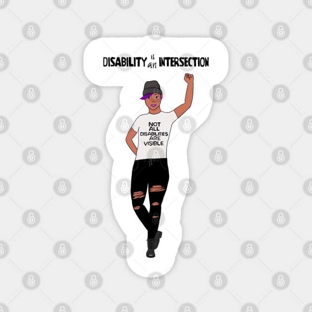 Disability is an Intersection Invisible Disability Magnet by Dissent Clothing