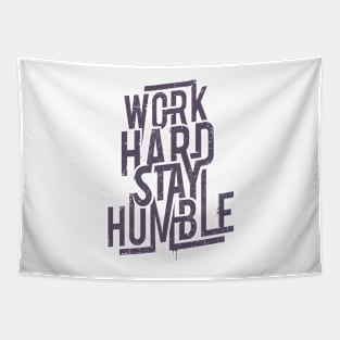 Work Hard Stay Humble Tapestry