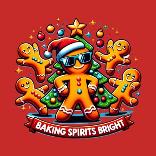 Baking Spirits Bright Gingerbread Man Funny Christmas Quote Design T-Shirt