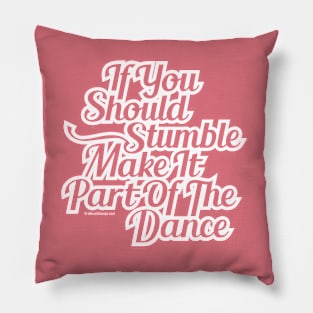 Part Of The Dance Pillow