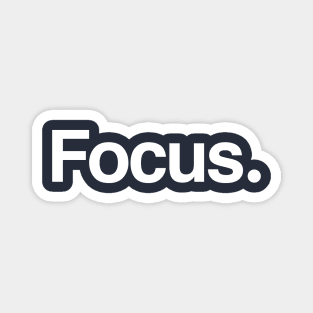 Focus. Magnet