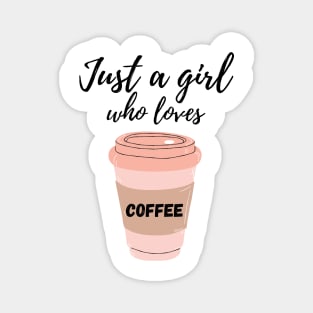 Girl Loving Coffee Magnet