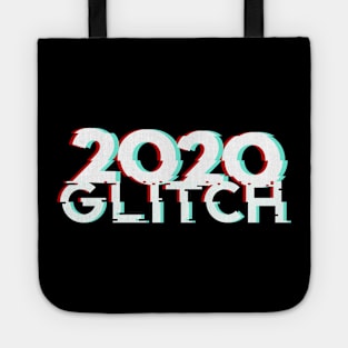 2020 glitch is almost over. 2020 already Sucks! Worst Year ever! Tote