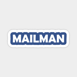 Mailman - Funny Magnet