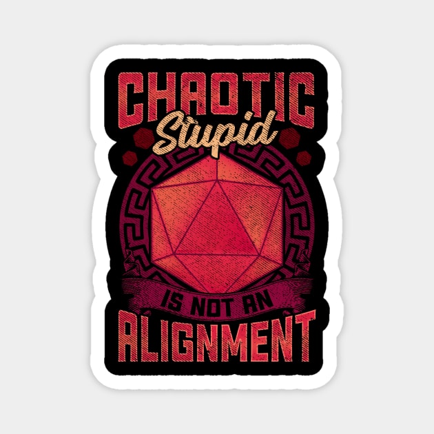 Funny Chaotic Stupid Is Not An Alignment RPG Pun Magnet by theperfectpresents