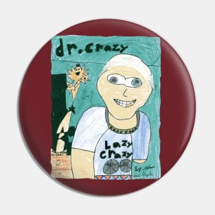 Dr Crazy - By Adam and Raylee Pin