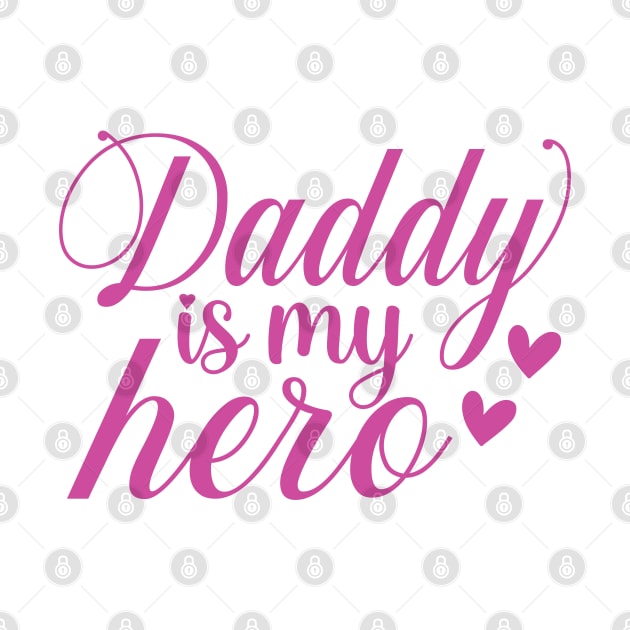 Daddy is my hero by NotUrOrdinaryDesign