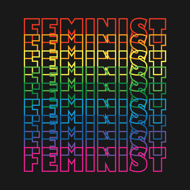 Proud To Be A Feminist Rainbow LGBT Letters by magentasponge