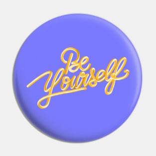 Be yourself 3D gold 3 Pin