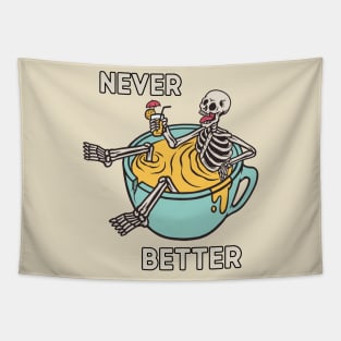 Never Better Tapestry