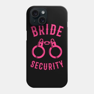 Bride Security – Handcuffs (Hen Party / Neonpink) Phone Case