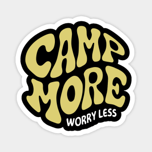 Outdoor Adventure Camp More Worry Less Magnet
