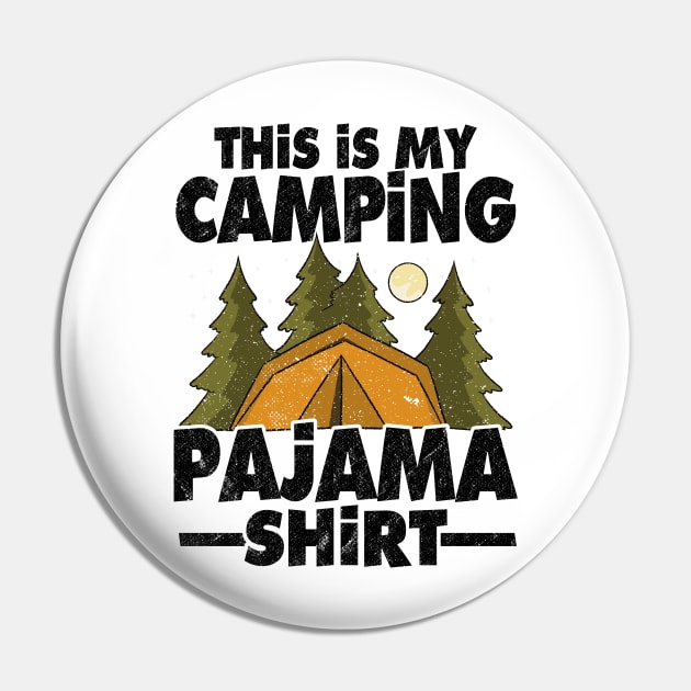 This Is My Camping Pajama Funny Camping Hiking Pin by Kuehni