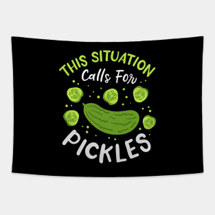 This Situation Calls For Pickles Tapestry