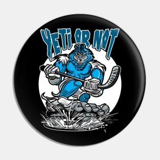 Yeti or Not Hockey Player Mascot Pin