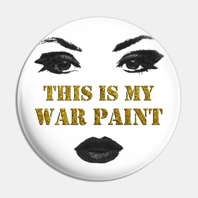 This is my war paint Pin by gillianembers