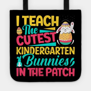 I Teach The Cutest KinderGarten Bunnies in the patch Funny Easter T Shirt Design Tote