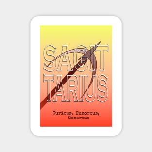 Sagittarius, curious, humorous, generous Magnet