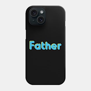 Father Phone Case