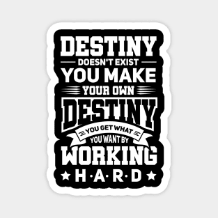 Motivational Quotes: Destiny Magnet