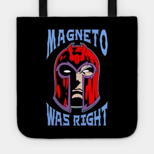 Magneto was right Tote