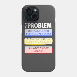 The Problem Phone Case