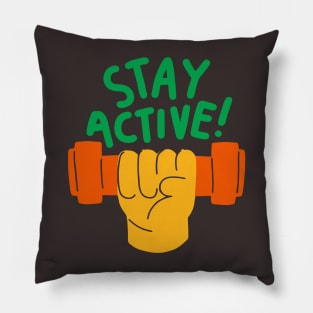 active shooter	|| Stay active Pillow