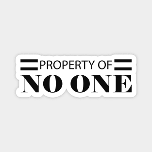 Property of no one Magnet