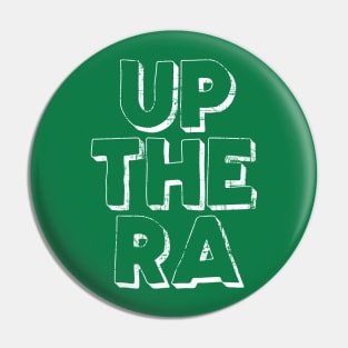 Up The Ra! Pin