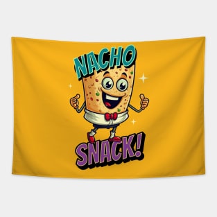 Nacho Snack Funny Saying Nacho Snack Tapestry