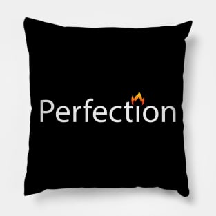 Perfection motivational artwork Pillow
