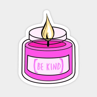 Be Kind Pink Candle Magnet