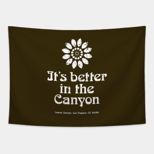 It's better in theCanyon - Laurel Canyon aged white print Tapestry