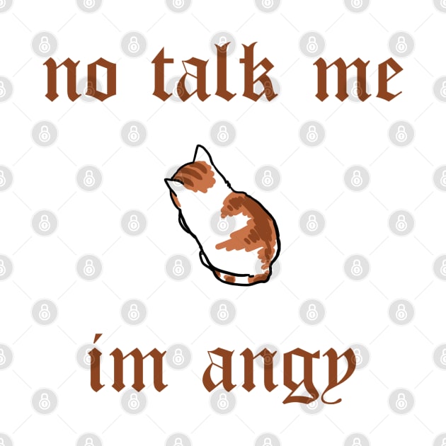 no talk me im angy by vitoria