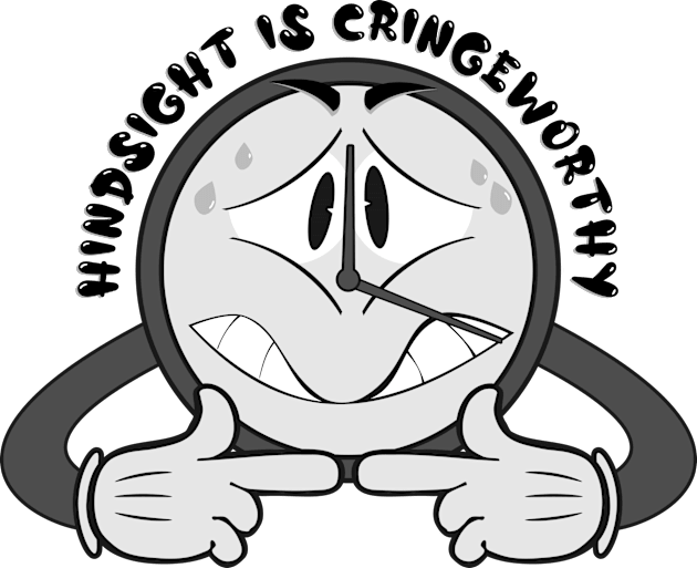 Hindsight is Cringeworthy Kids T-Shirt by TGprophetdesigns