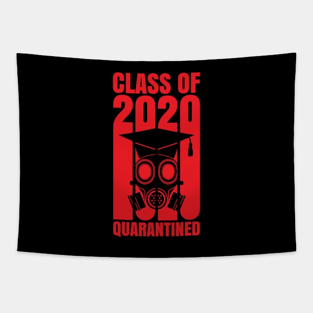 Class of 2020 Quarantine Funny Social Distancing Seniors Graduation School Grad Tapestry by Shirtsurf