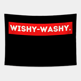 Wishy washy - funny words - funny sayings Tapestry