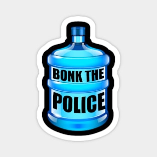 bonk the police Magnet