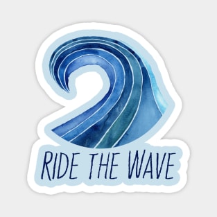 Ride the wave with text Magnet