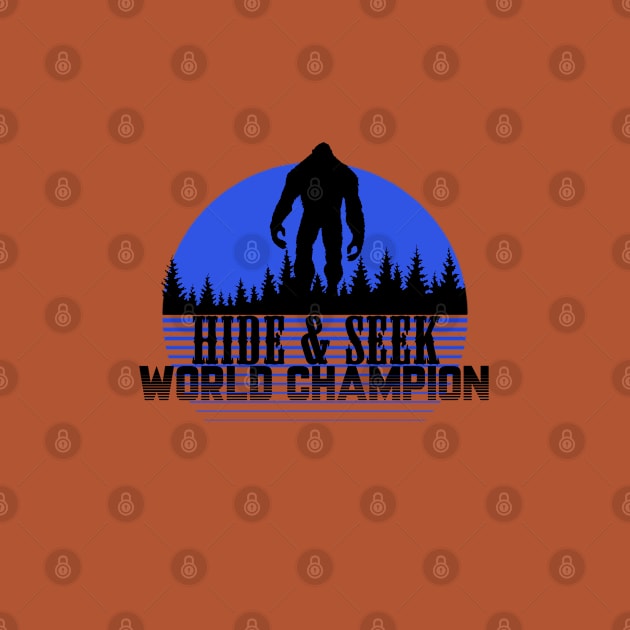 Hide and Seek World Champion by GreenGuyTeesStore