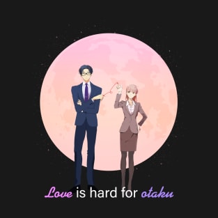 Wotakoi: Love Is Hard for Otaku T-Shirt