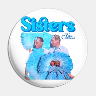 White Christmas Sisters (Reprise) Pin