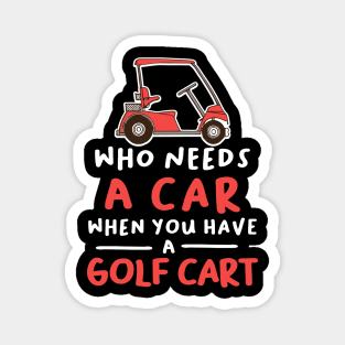 Who Needs a Car When You Have a Golf Cart Magnet