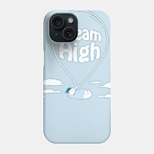 Dream High Phone Case