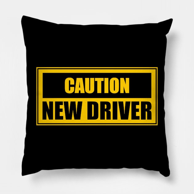 Caution New Driver Please Be Patient. Pillow by Motivation sayings 